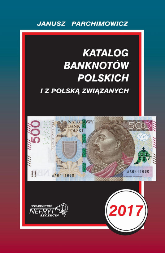 Katalog banknotów polskich J. Parchimowicz 2017