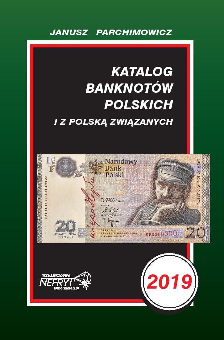 Katalog banknotów polskich J. Parchimowicz 2019